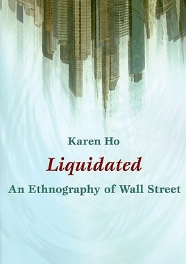 【预售】Liquidated: An Ethnography of Wall Street