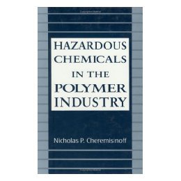 【预售】Hazardous Chemicals in the Polymer Industry