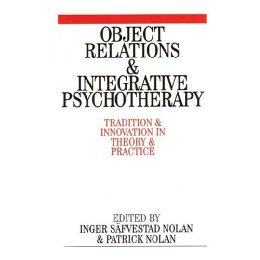 【预售】Object Relations And Integrative Psychotherapy -