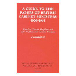 【预售】A Guide to the Papers of British Cabinet Ministers