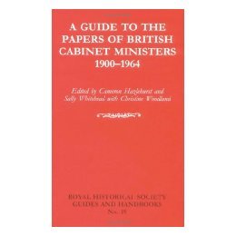 【预售】A Guide to the Papers of British Cabinet Ministers
