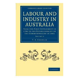 【预售】Labour and Industry in Australia: From the First