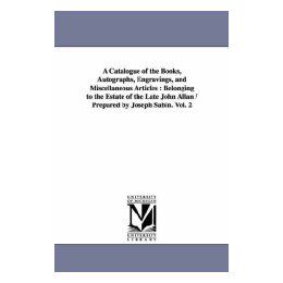 【预售】A   Catalogue of the Books, Autographs, Engravings