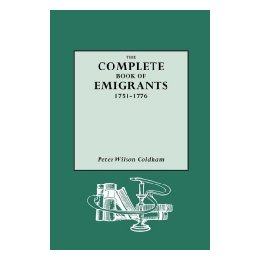 【预售】Complete Book of Emigrants, 1751-1776