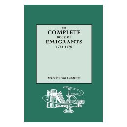 【预售】Complete Book of Emigrants, 1751-1776