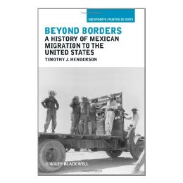 【预售】Beyond Borders - A History Of Mexican Migration To