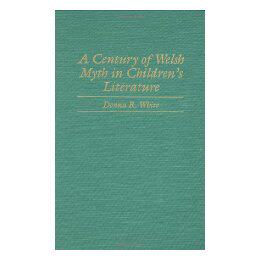 【预售】A Century of Welsh Myth in Children's Literature