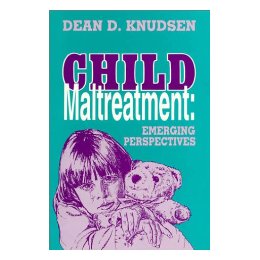 【预售】Child Maltreatment: Emerging Perspectives