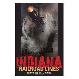 【预售】Indiana Railroad Lines
