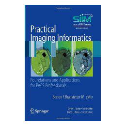 【预售】Practical Imaging Informatics: Foundations and