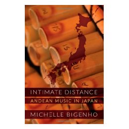 【预售】Intimate Distance: Andean Music in Japan