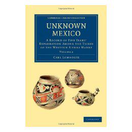 【预售】Unknown Mexico: A Record of Five Years' Exploration