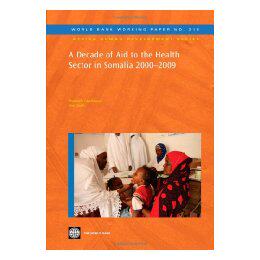 【预售】A Decade of Aid to the Health Sector in Somalia