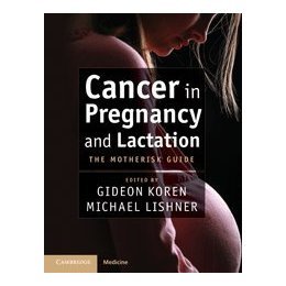 【预售】Cancer in Pregnancy and Lactation: The Motherisk