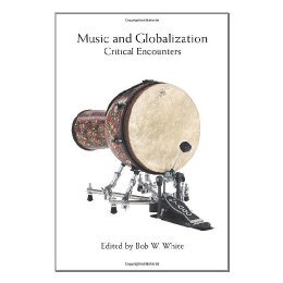 【预售】Music and Globalization: Critical Encounters