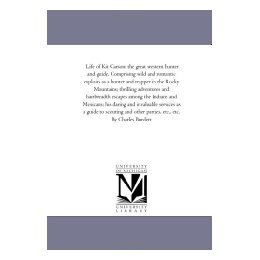 【预售】Life of Kit Carson: The Great Western Hunter and