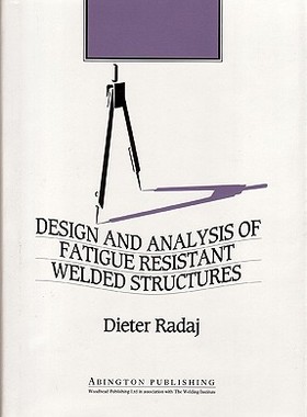 【预售】Design & Analysis of Fatigue Resistant Welded