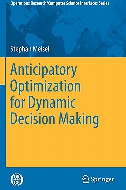 【预售】Anticipatory Optimization for Dynamic Decision