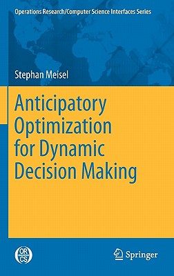 【预售】Anticipatory Optimization for Dynamic Decision