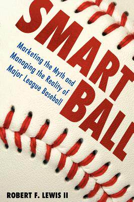 【预售】Smart Ball: Marketing the Myth and Managing the