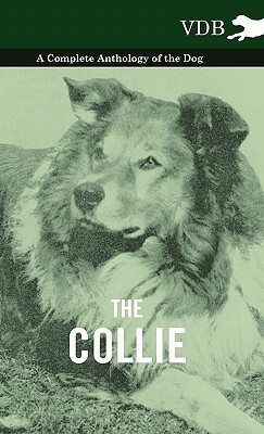 【预售】The Collie - A Complete Anthology of the Dog -