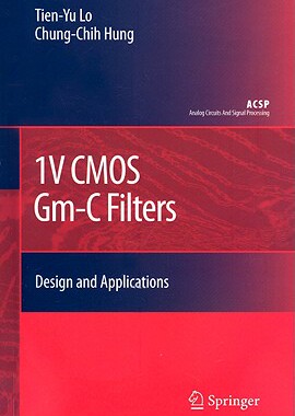 【预售】1V CMOS Gm-C Filters: Design and Applications