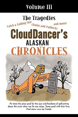 【预售】Clouddancer's Alaskan Chronicles, Volume III: The