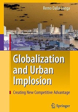 【预售】Globalization and Urban Implosion: Creating New