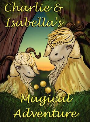 【预售】Charlie and Isabella's Magical Adventure
