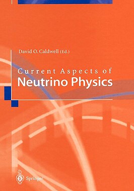 【预售】Current Aspects of Neutrino Physics