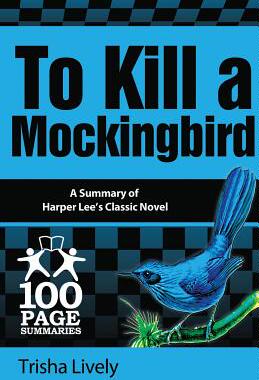 【预售】To Kill a Mockingbird: 100 Page Summary