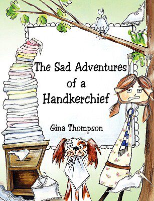 【预售】The Sad Adventures of a Handkerchief