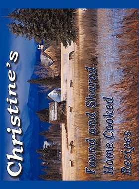 【预售】Christine's Found and Shared Home Cooked Recipes