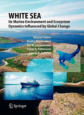 【预售】White Sea: Its Marine Environment and Ecosystem