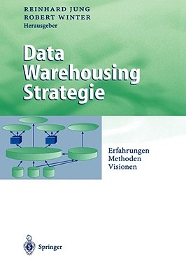 【预售】Data Warehousing Strategie: Erfahrungen, Methoden