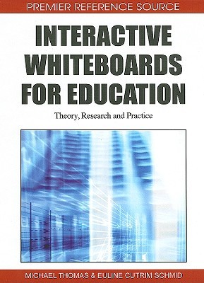 【预售】Interactive Whiteboards for Education: Theory