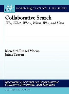 【预售】Collaborative Search: Who, What, Where, When, Why