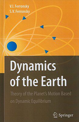 【预售】Dynamics of the Earth: Theory of the Planet's Motion