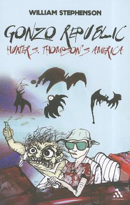 【预售】Gonzo Republic: Hunter S. Thompson's America