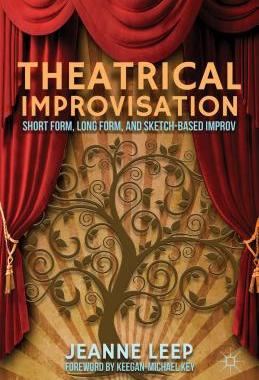 【预售】Theatrical Improvisation: Short Form, Long Form, and