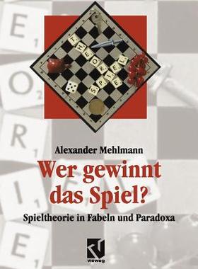 【预售】Wer Gewinnt Das Spiel?: Spieltheorie in Fabeln Und