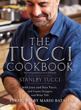 【预售】The Tucci Cookbook: Family, Friends and Food