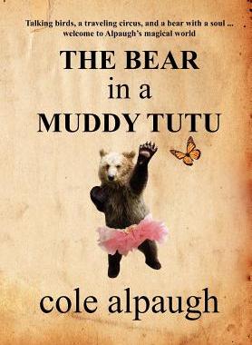 【预售】The Bear in a Muddy Tutu
