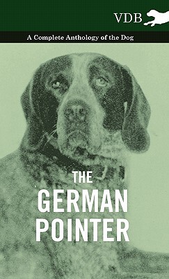 【预售】The German Pointer - A Complete Anthology of the