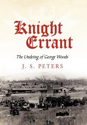 【预售】Knight Errant: The Undoing of George Woods