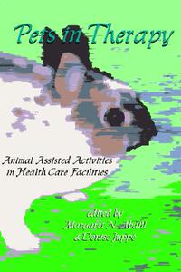【预售】Pets in Therapy: Animal Assisted Activities in