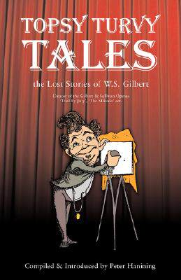 【预售】topsy turvy tales: the lost stories of w. s.