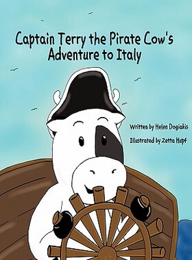 【预售】Captain Terry the Pirate Cow's Adventure to Italy