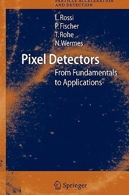 【预售】Pixel Detectors: From Fundamentals to Applications