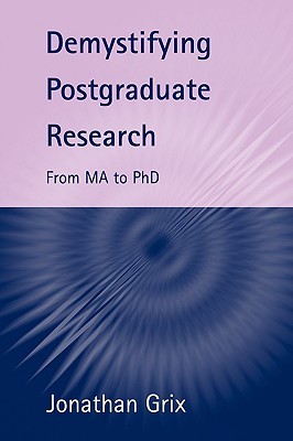 【预售】Demystifying Postgraduate Research: From Ma to PhD